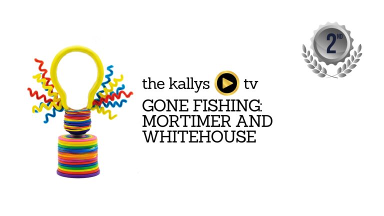 MORTIMER WHITEHOUSE GONE FISHING KALLY AWARD `TV 2ND PLACE